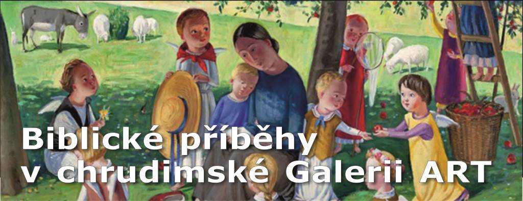 Biblické příběhy Jana Knapa a Miroslava Olivy v chrudimské Galerii ART