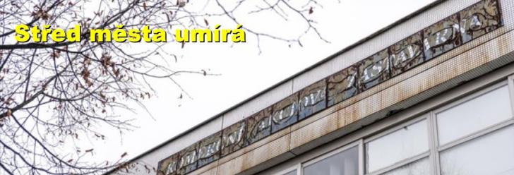 Střed města umírá