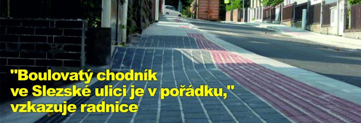 "Boulovatý chodník ve Slezské ulici je v pořádku," vzkazuje radnice