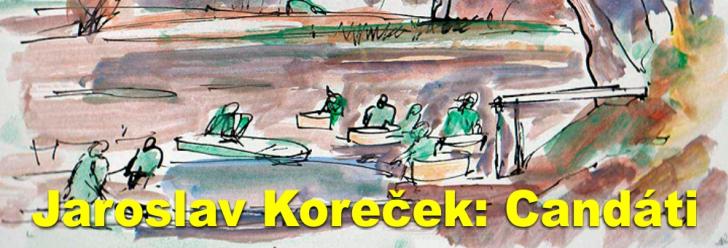 Jaroslav Koreček: Candáti