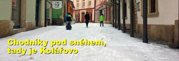 Chodníky pod sněhem, tady je Kolářovo