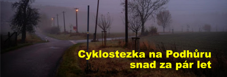 Cyklostezka na Podhůru snad za pár let