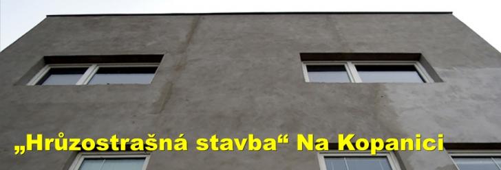 „Hrůzostrašná stavba“ Na Kopanici