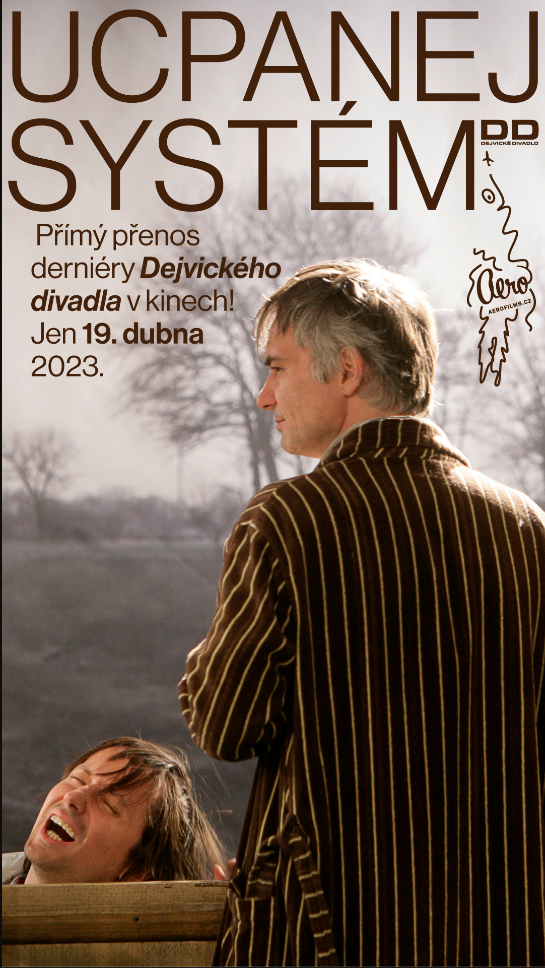 Přímý přenos derniéry divadelní hry Ucpanej systém