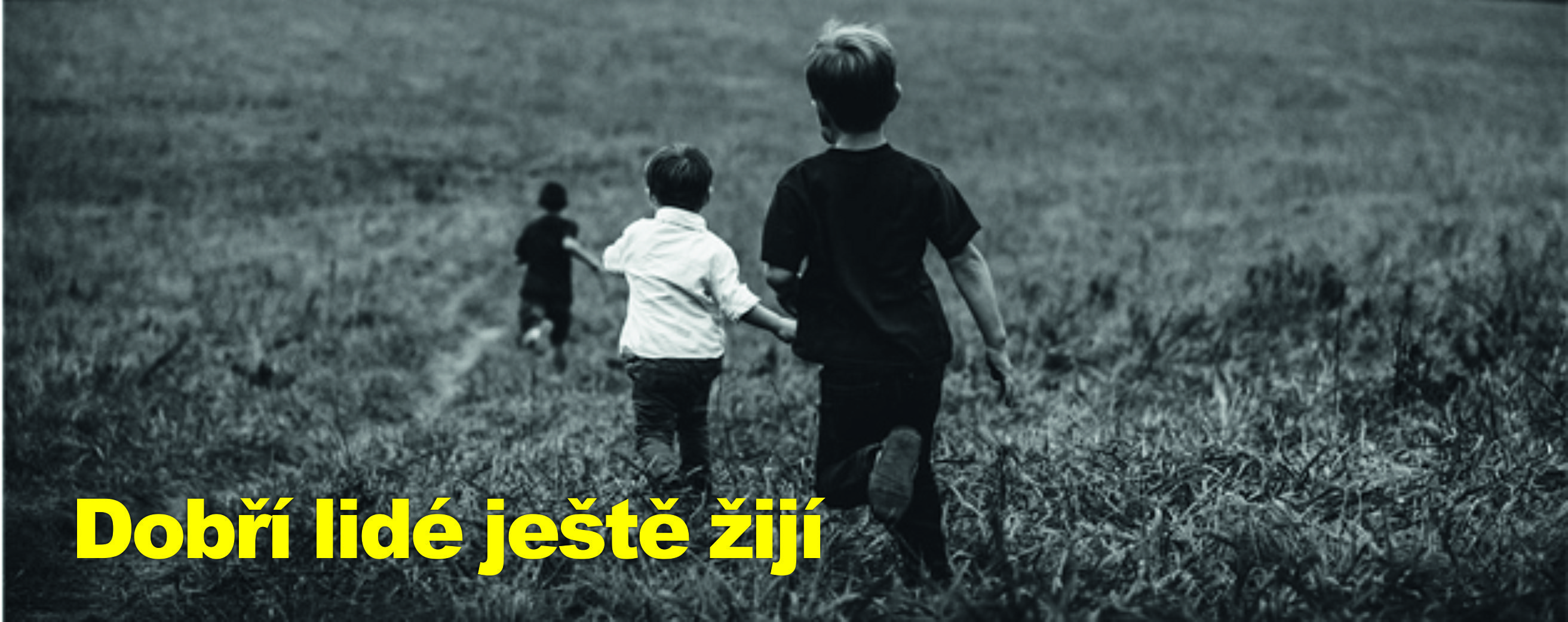 Dobří lidé ještě žijí