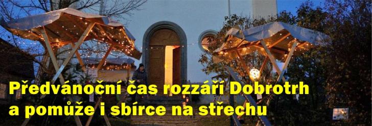 Předvánoční čas rozzáří Dobrotrh a pomůže i sbírce na střechu