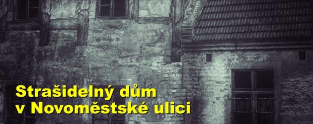 Strašidelný dům v Novoměstské ulici