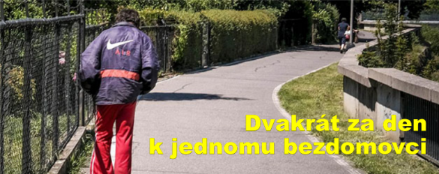 Dvakrát za den k jednomu bezdomovci