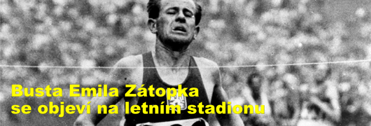 Busta Emila Zátopka se objeví na letním stadionu
