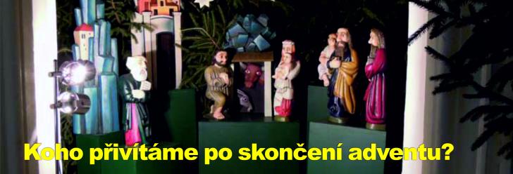 Koho přivítáme po skončení adventu?