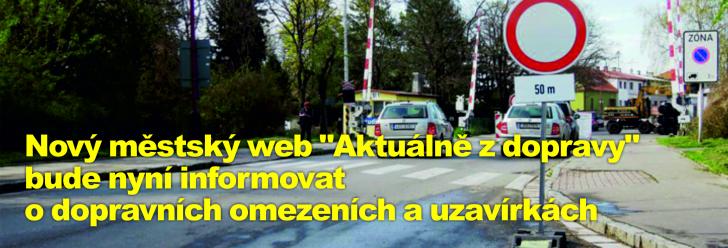 Nový městský web "Aktuálně z dopravy" bude nyní informovat o dopravních omezeních a uzavírkách
