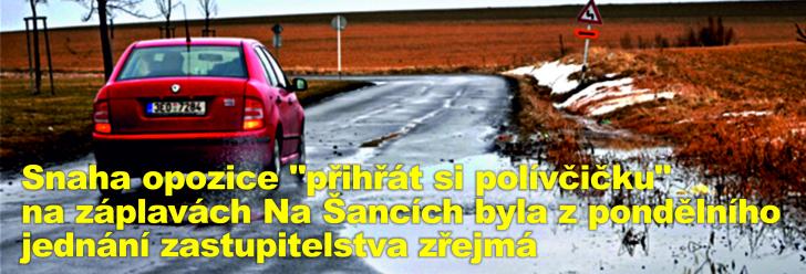Snaha opozice "přihřát si polívčičku" na záplavách Na Šancích byla z pondělního jednání zastupitelstva zřejmá