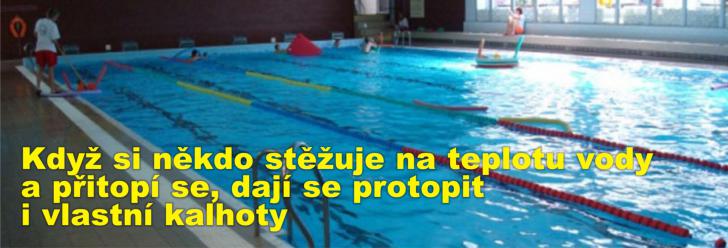 Když si někdo stěžuje na teplotu vody a přitopí se, dají se protopit i vlastní kalhoty