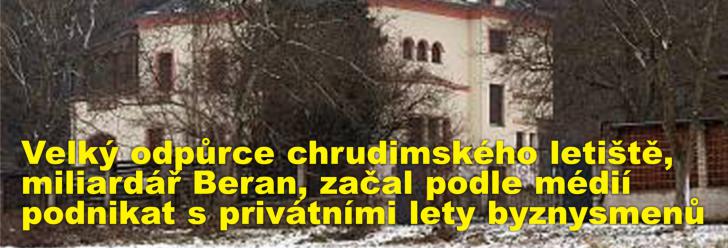 Velký odpůrce chrudimského letiště, miliardář Beran, začal podle médií podnikat s privátními lety byznysmenů
