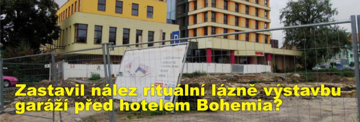 Zastavil nález rituální lázně výstavbu garáží před hotelem Bohemia? Má být totiž prohlášena kulturní památkou