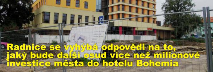 Radnice se vyhýbá odpovědi na to, jaký bude další osud více než milionové investice města do hotelu Bohemia