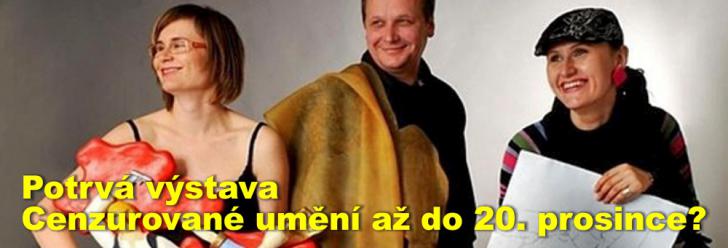 Potrvá výstava Cenzurované umění až do 20. prosince?