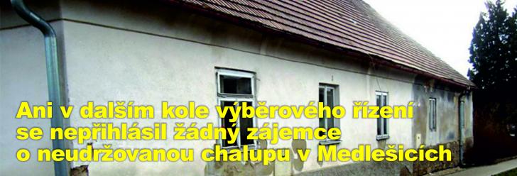 Ani v dalším kole výběrového řízení se nepřihlásil žádný zájemce o neudržovanou chalupu v Medlešicích