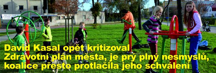 David Kasal opět kritizoval Zdravotní plán města, je prý plný nesmyslů, koalice přesto protlačila jeho schválení