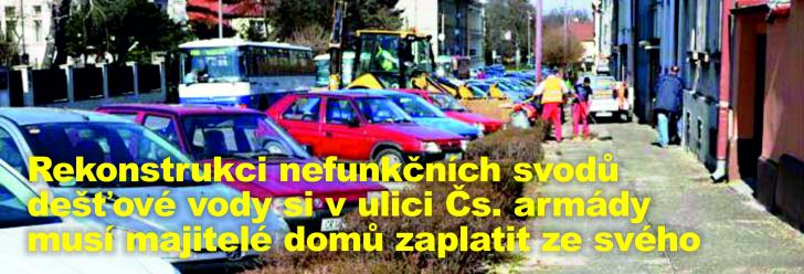 Rekonstrukci nefunkčních svodů dešťové vody si v ulici Čs. armády musí majitelé domů zaplatit ze svého