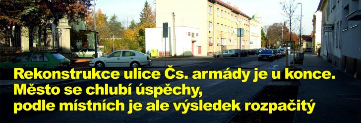 Rekonstrukce ulice Čs. armády je u konce. Město se chlubí úspěchy, podle místních je ale výsledek rozpačitý