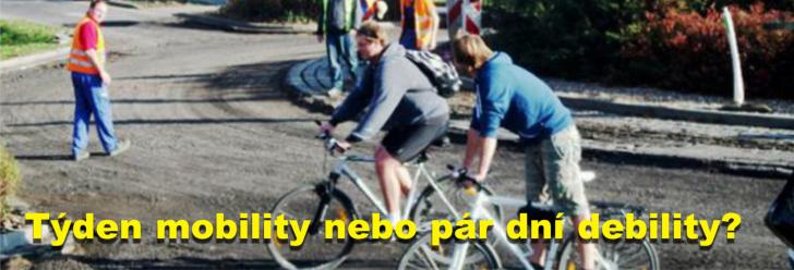 Týden mobility nebo pár dní debility?