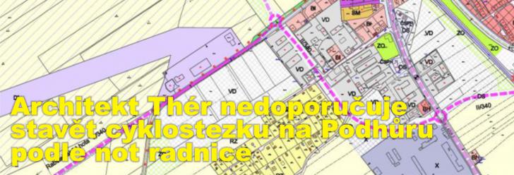 Architekt Thér nedoporučuje stavět cyklostezku na Podhůru podle not radnice, jdou proti záměru města