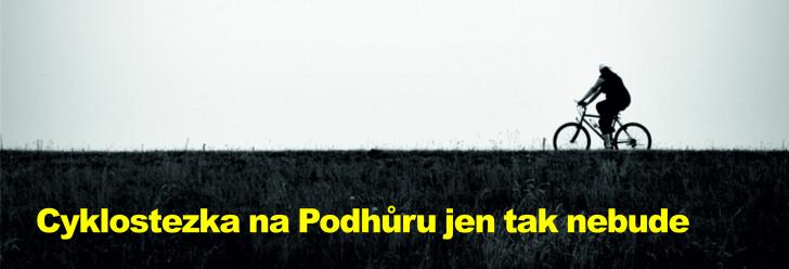 Cyklostezka na Podhůru jen tak nebude