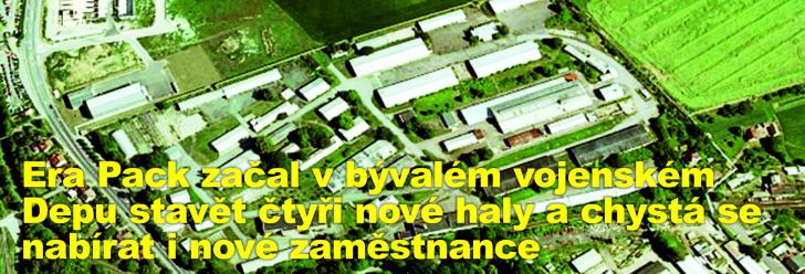 Era Pack začal v bývalém vojenském Depu stavět čtyři nové haly a chystá se nabírat i nové zaměstnance