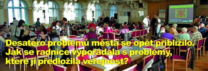 Desatero problémů města se opět přiblížilo. Jak se radnice vypořádala s problémy, které jí předložila veřejnost?