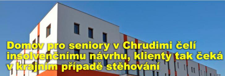 Domov pro seniory v Chrudimi čelí insolvenčnímu návrhu, klienty tak čeká v krajním případě stěhování