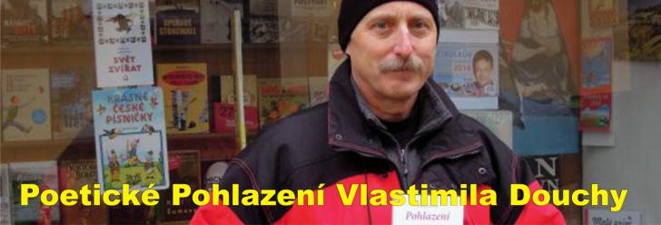 Poetické Pohlazení Vlastimila Douchy