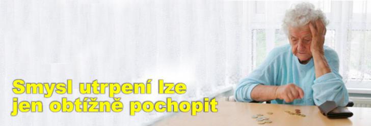 Smysl utrpení lze jen obtížně pochopit