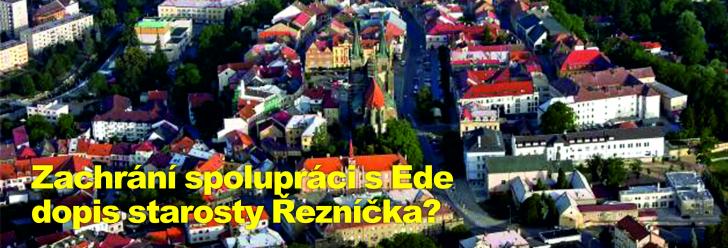 Zachrání spolupráci s Ede dopis starosty Řezníčka?