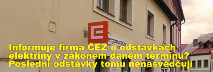 Informuje firma ČEZ o odstávkách elektřiny v zákonem daném termínu? Poslední odstávky tomu nenasvědčují