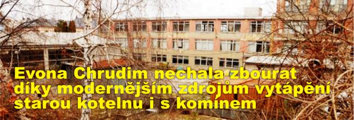 Evona Chrudim nechala zbourat díky modernějším zdrojům vytápění starou kotelnu i s komínem