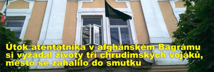Útok atentátníka v afghánském Bagrámu si vyžádal životy tří chrudimských vojáků, město se zahalilo do smutku