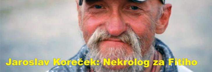 Jaroslav Koreček: Nekrolog za Fitiho
