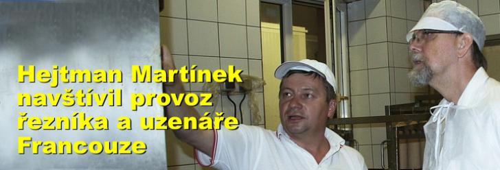Hejtman Martínek navštívil provoz řezníka a uzenáře Francouze