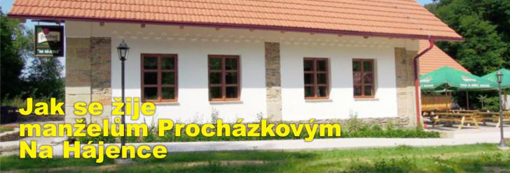 Jak se žije manželům Procházkovým Na Hájence