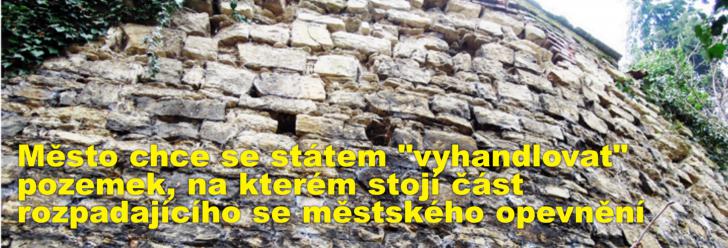 Město chce se státem "vyhandlovat" pozemek, na kterém stojí část rozpadajícího se městského opevnění
