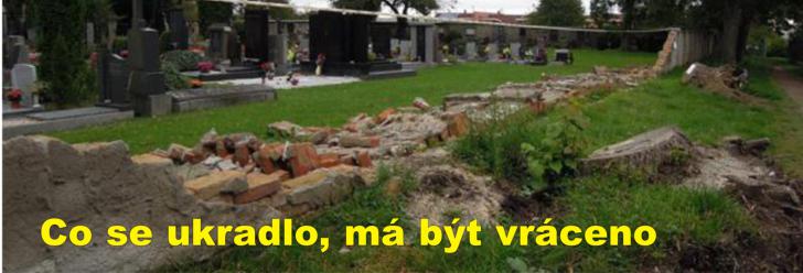 Co se ukradlo, má být vráceno