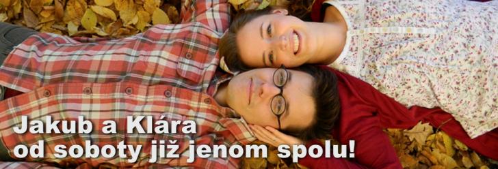 Jakub a Klára od soboty již jenom spolu!