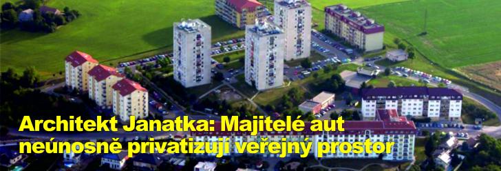 Architekt Janatka: Majitelé aut neúnosně privatizují veřejný prostor