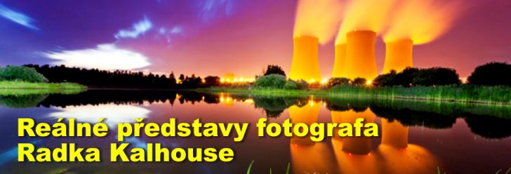 Reálné představy fotografa Radka Kalhouse