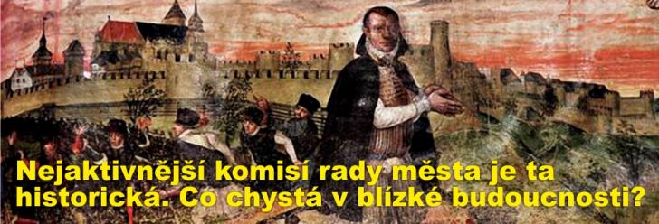 Nejaktivnější komisí rady města je ta historická. Co chystá v blízké budoucnosti?