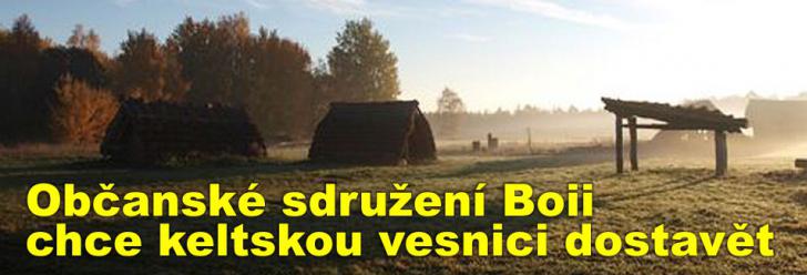Občanské sdružení Boii není v souvislosti s "losovačkami" mezi obviněnými a chce keltskou vesnici dostavět 