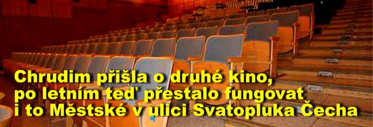 Chrudim přišla o druhé kino, po letním teď přestalo fungovat i to Městské v ulici Svatopluka Čecha