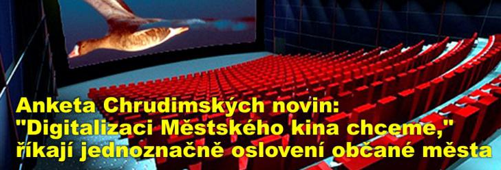 Anketa Chrudimských novin: "Digitalizaci Městského kina chceme," říkají jednoznačně oslovení občané města