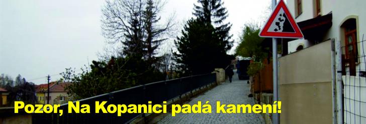 Pozor, Na Kopanici padá kamení!
